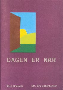 Hovedbilde Dagen er nær - Knut Grønvik