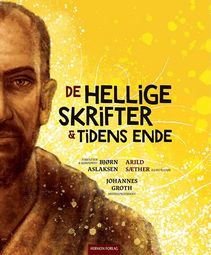 De Hellige Skrifter & Tidens Ende