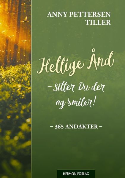 Hellige Ånd - Sitter du der og smiler - Anny Pettersen Tiller 