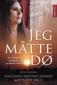 Hovedbilde Jeg måtte dø - Naghmeh ...